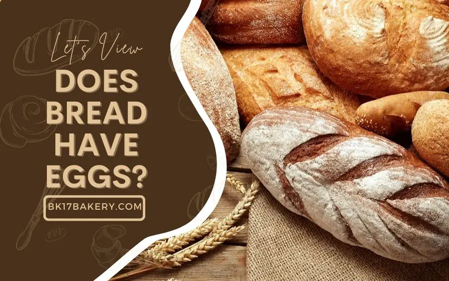Does bread have eggs