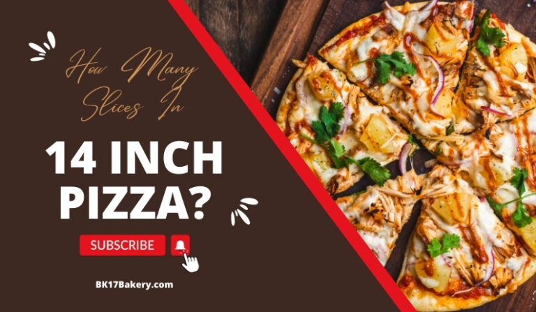 How Many Slices In 14 Inch Pizza? How Many People Can Eat?