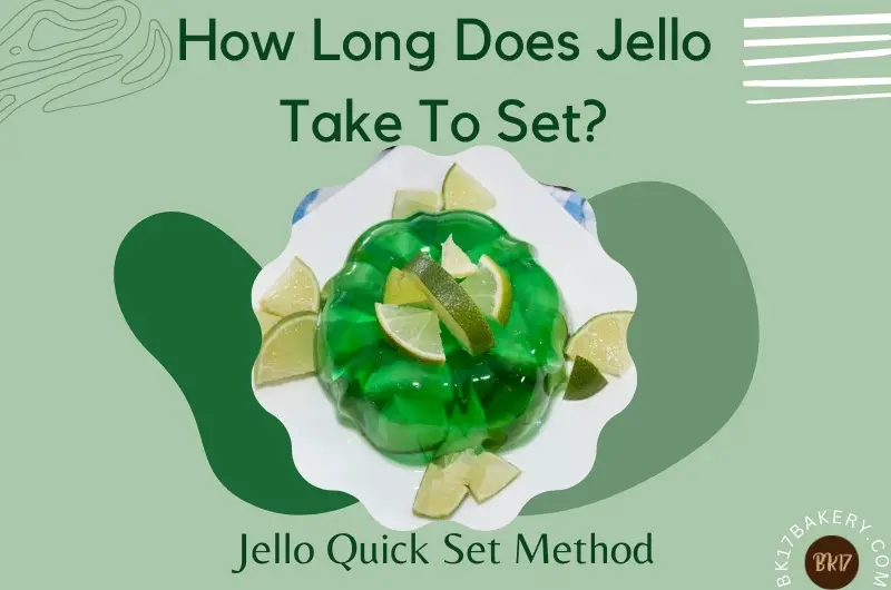 How Long Does Jello Take To Set
