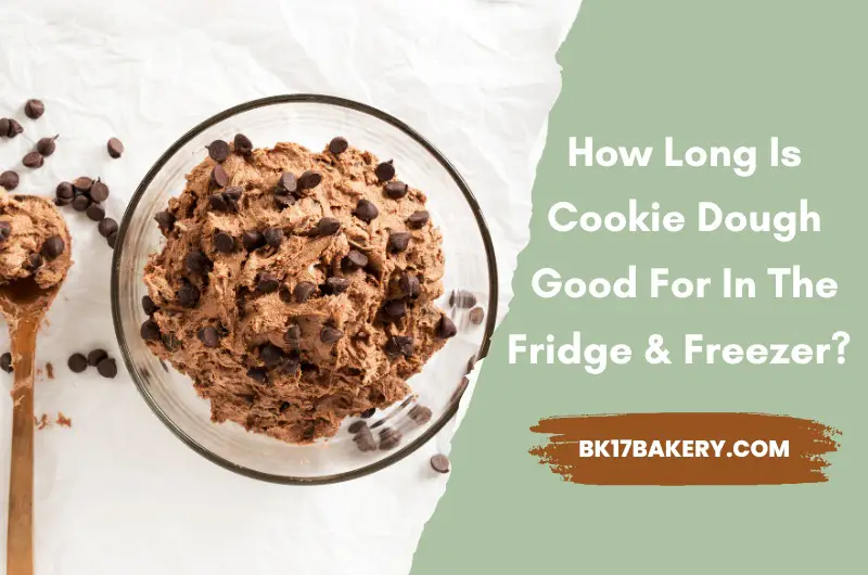 How Long Is Cookie Dough Good For
