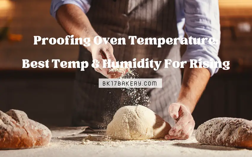 Proofing Oven Temperature