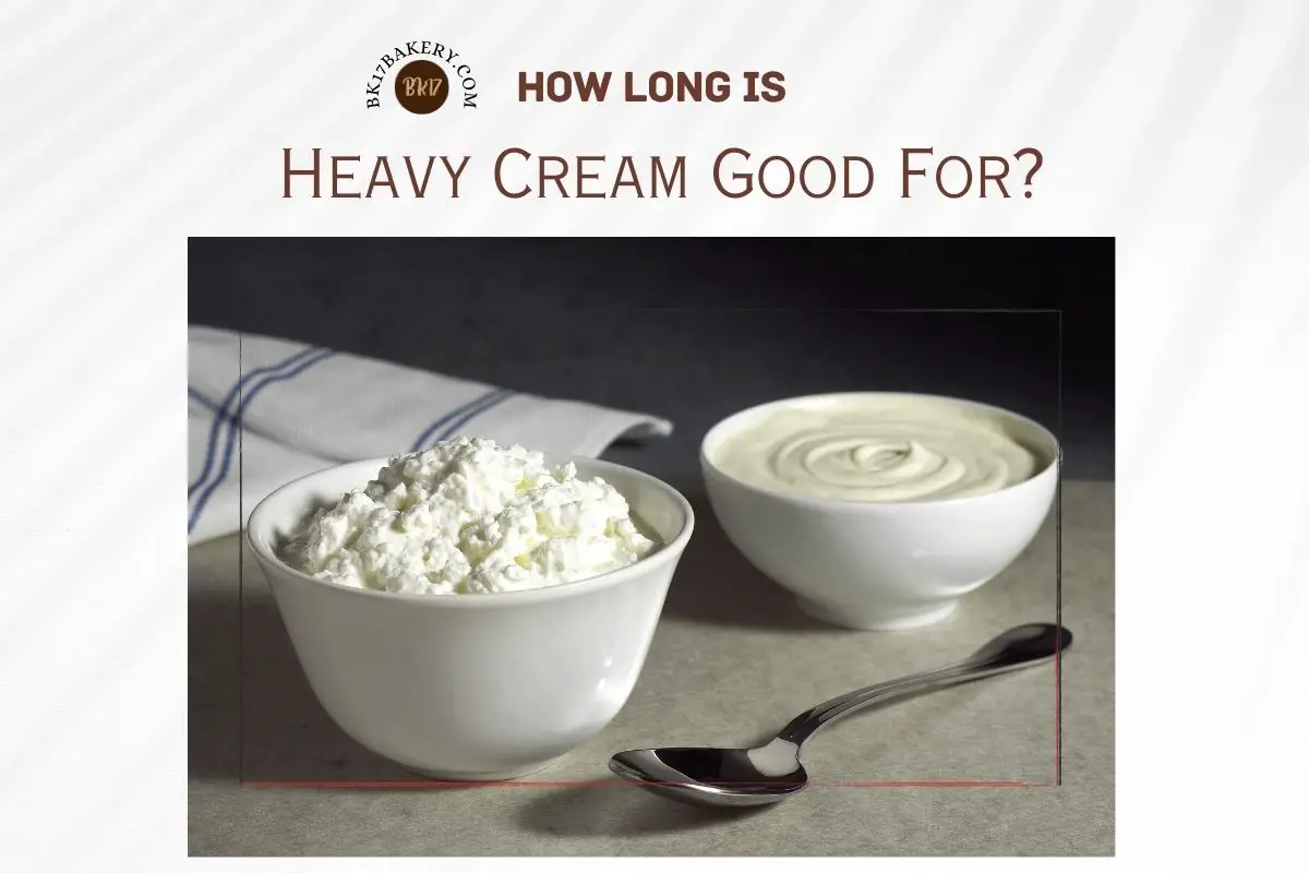 How Long Is Heavy Cream Good For